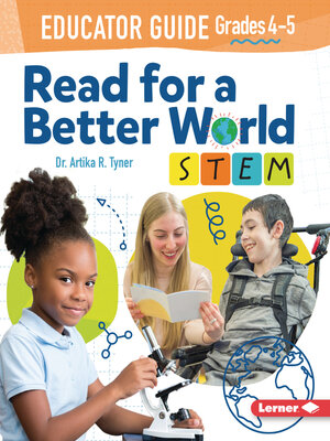cover image of Read for a Better World STEM Educator Guide, Grades 4-5
